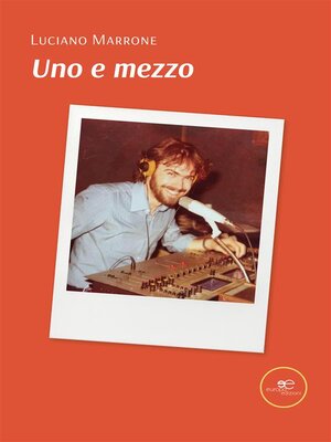 cover image of Uno e mezzo